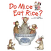 Do Mice Eat Rice?