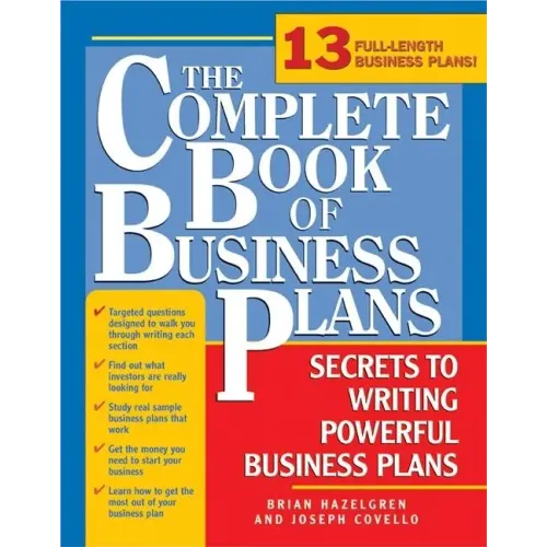 The Complete Book of Business Plans: Simple Steps to Writing Powerful Business Plans