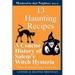 13 Haunting Recipes: A concise history of Salem's witch hysteria presented through 12 Haunting Recipes