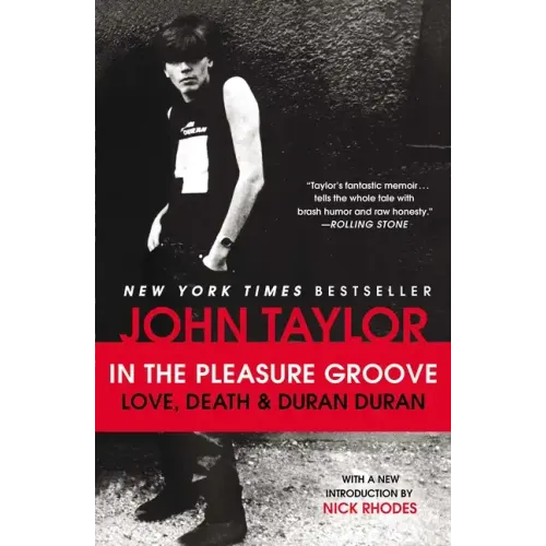 In the Pleasure Groove: Love, Death & Duran Duran