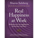Real Happiness at Work: Meditations for Accomplishment, Achievement, and Peace