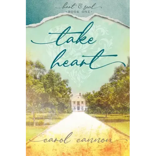 Take Heart: Hart & Soul Series Book 1