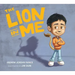 The Lion in Me