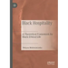 Black Hospitality: A Theoretical Framework for Black Ethical Life