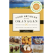 Food Artisans of the Okanagan: Your Guide to the Best Locally Crafted Fare