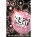 Viscous Circle