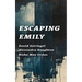 Escaping Emily