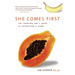 She Comes First: The Thinking Man's Guide to Pleasuring a Woman