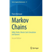 Markov Chains: Gibbs Fields, Monte Carlo Simulation and Queues