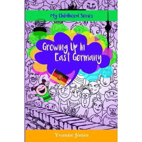 Growing Up In East Germany