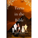 Teens in the Bible: Sunday School Plans and/or Personal Bible Study