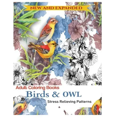 Coloring Book for Adult: Owls & Birds: Relaxation Designs to Color!