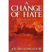 A Change of Hate