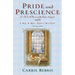 Pride and Prescience: Or, a Truth Universally Acknowledged