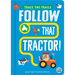 Follow That Tractor!