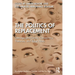 The Politics of Replacement: Demographic Fears, Conspiracy Theories, and Race Wars