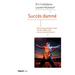Succès damné