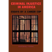 Criminal InJustice In America: Essays By A Career Cop
