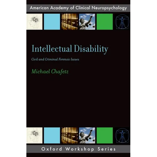 Intellectual Disability: Criminal and Civil Forensic Issues