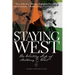 Staying West: The Writing Life of Anthony C. West