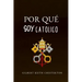 Por Qué Soy Católico