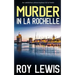 MURDER IN LA ROCHELLE an addictive crime mystery full of twists