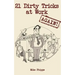 21 Dirty Tricks at Work (Again)
