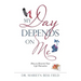 My Day Depends on Me: How to Rewrite Your Life Narrative