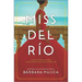 Miss del Río: A Novel of Dolores del Río, the First Major Latina Star in Hollywood