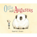 Ollie and Augustus