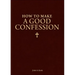 How to Make a Good Confession: A Pocket Guide to Reconciliation with God