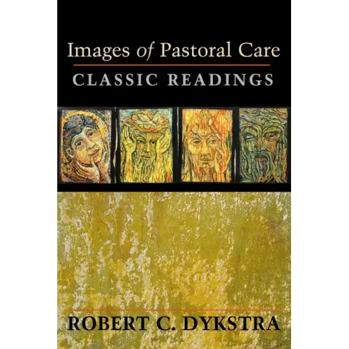 Images of Pastoral Care: Classic Reading