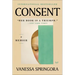Consent: A Memoir