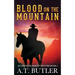 Blood on the Mountain: A Western Adventure