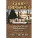 Good Endeavour: A Maryland Family's Turbulent History 1695-2002