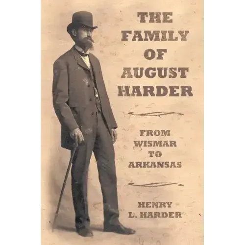 The Family of August Harder: From Wismar to Arkansas