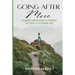 Going After More: Leaving Limitations to Pursue the God of Possibilities