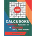 400 CalcuDoku MEDIUM puzzles 9 x 9 + BONUS 250 classic sudoku: Sudoku medium puzzles and classic Sudoku 9x9 very hard levels