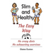 Slim and Healthy the Easy Way