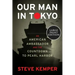 Our Man in Tokyo: An American Ambassador and the Countdown to Pearl Harbor