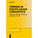 Trends in South Asian Linguistics
