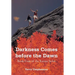 Darkness Comes Before the Dawn: Book Four of the Karina Series