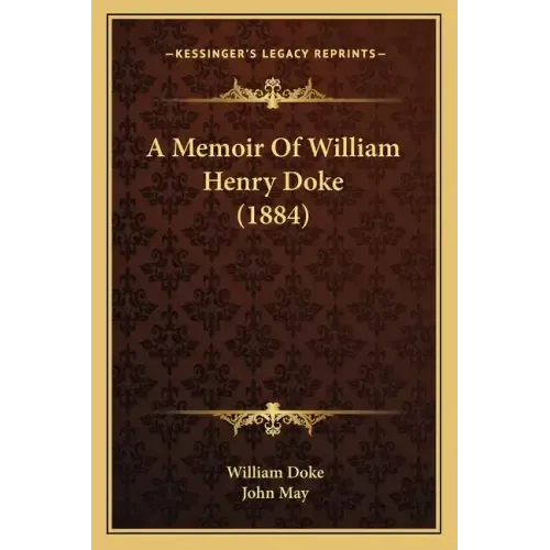 A Memoir of William Henry Doke (1884)