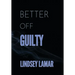 Better Off Guilty