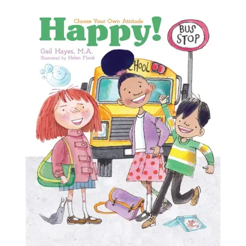 Happy!: A Choose Your Own Attitude Book