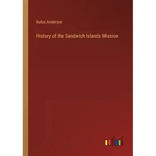 History of the Sandwich Islands Mission