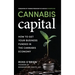 Cannabis Capital: How to Get Your Business Funded in the Cannabis Economy