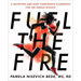 Fuel the Fire: A Nutrition and Body Confidence Guidebook for the Female Athlete