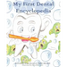 My first dental encyclopedia