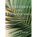 Apprentices and Eyewitnesses: Creative Liturgies for Incarnational Worship: Lent, Holy Week and Easter